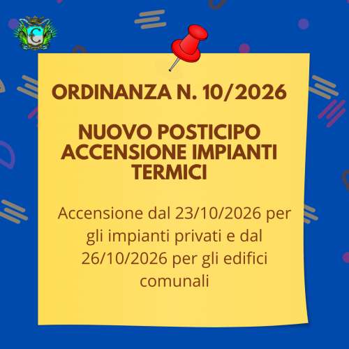Ordinanza sindacale 10/2026 - ulteriore posticipo accensione impianti di riscaldamento al 23/10/2026